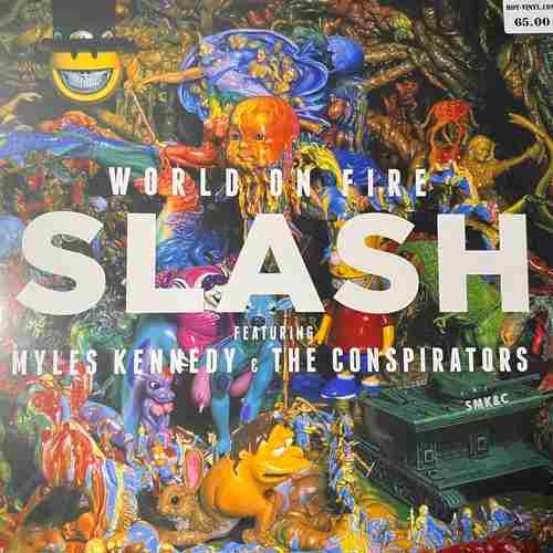 Slash Featuring Myles Kennedy & The Conspirators – World On Fire