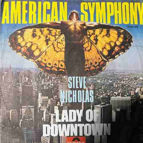 Steve Nicholas – American Symphony / Lady Of Downtown