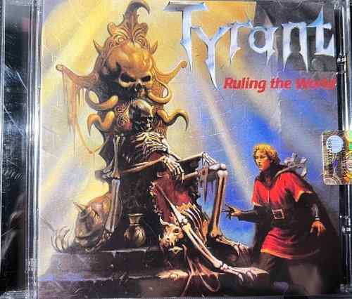 Tyrant  – Ruling The World