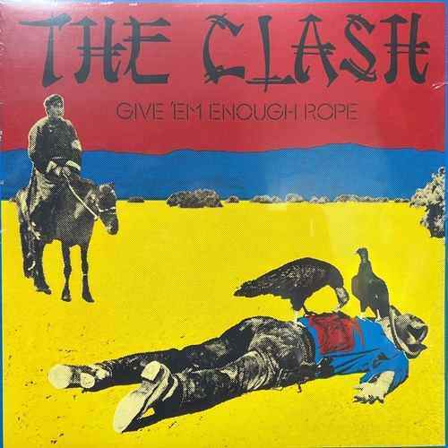 The Clash ‎– Give 'Em Enough Rope