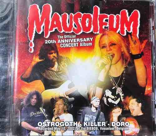 Ostrogoth - Killer - Doro – Mausoleum (The Official 20th Anniversary Concert Album)