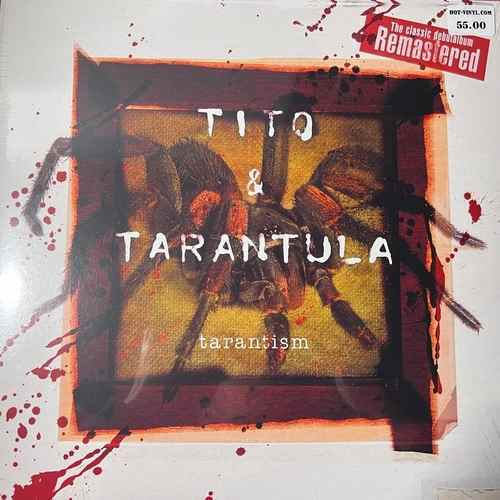 Tito & Tarantula – Tarantism