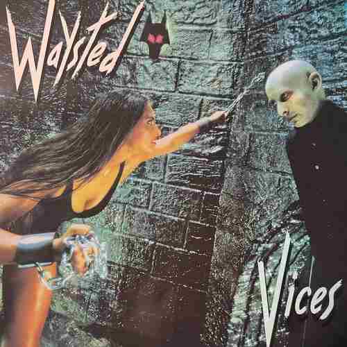 Waysted – Vices