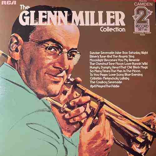 Glenn Miller And His Orchestra – The Glenn Miller Collection