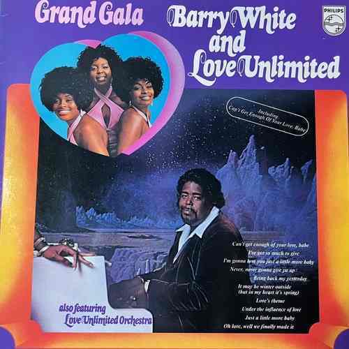 Barry White And Love Unlimited Also Featuring Love Unlimited Orchestra – Grand Gala