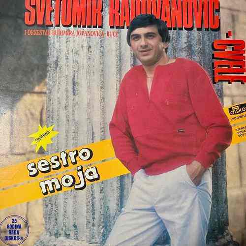 Cvetomir Radovanović – Sestro Moja