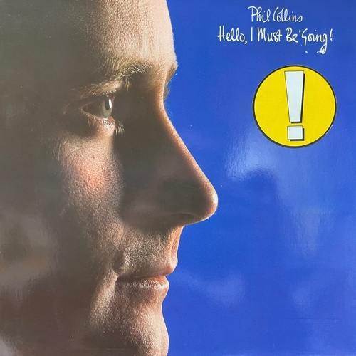 Phil Collins ‎– Hello, I Must Be Going!