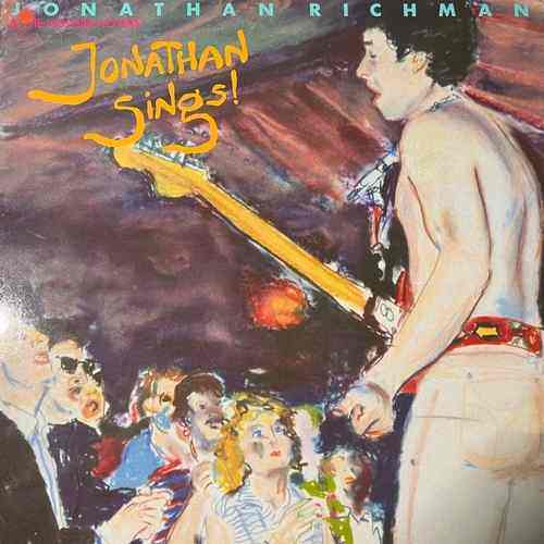 Jonathan Richman & The Modern Lovers – Jonathan Sings!