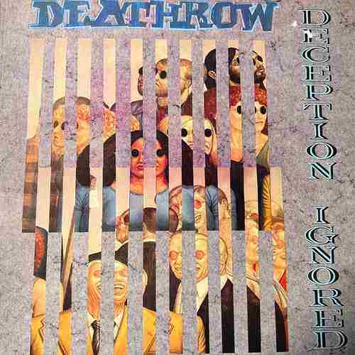 Deathrow – Deception Ignored