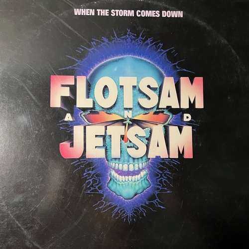 Flotsam And Jetsam – When The Storm Comes Down