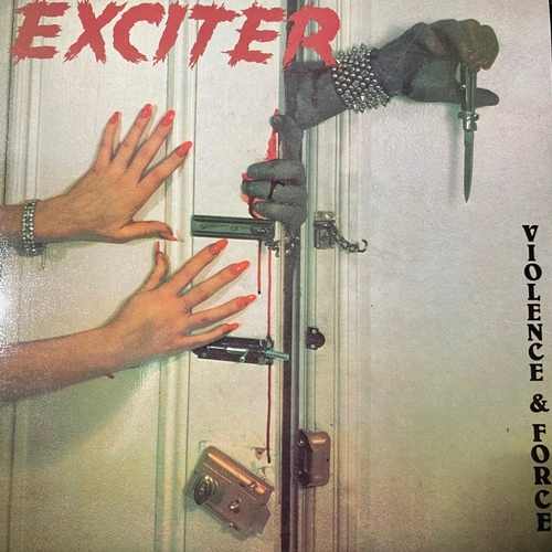 Exciter – Violence & Force