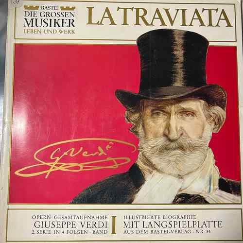 Giuseppe Verdi – La Traviata (Giuseppe Verdi 2. Serie In 4 Folgen · Band I)