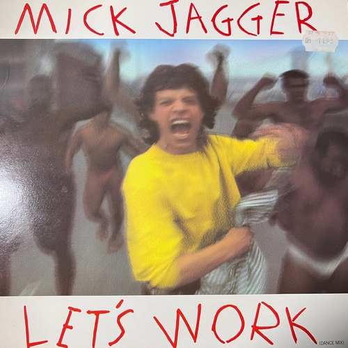 Mick Jagger – Let's Work (Dance Mix)