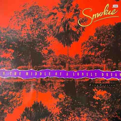 Smokie – In The Middle Of A Lonely Dream