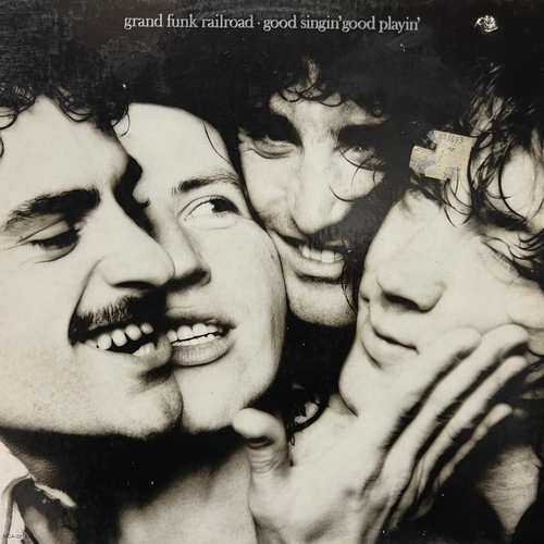 Grand Funk Railroad – Good Singin' Good Playin'