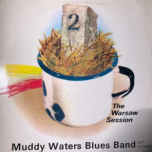 Muddy Waters Blues Band – The Warsaw Session 2