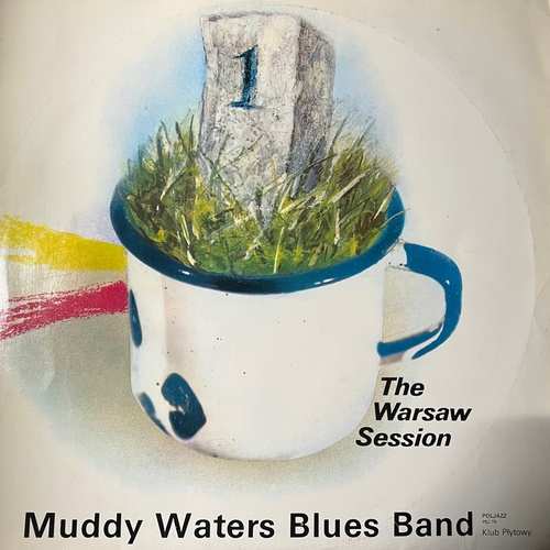 Muddy Waters Blues Band – The Warsaw Session 1