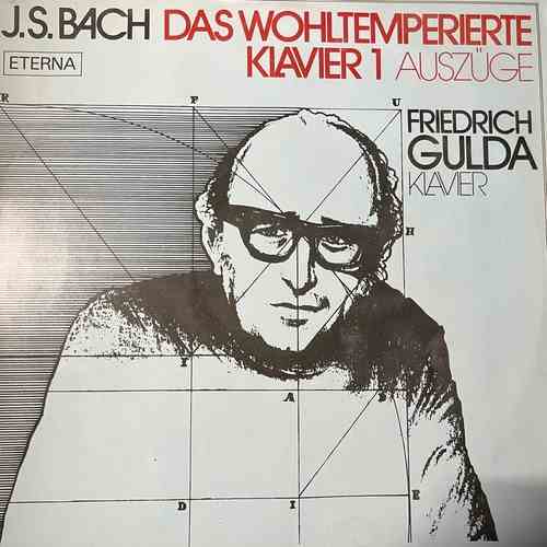 J.S. Bach, Friedrich Gulda – Das Wohltemperierte Klavier 1 (Auszüge)