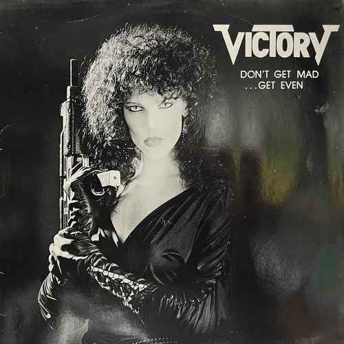 Victory – Don't Get Mad - Get Even
