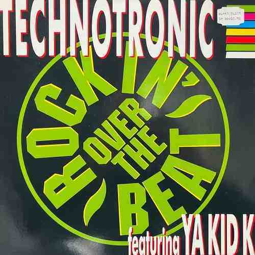 Technotronic Featuring Ya Kid K ‎– Rockin' Over The Beat