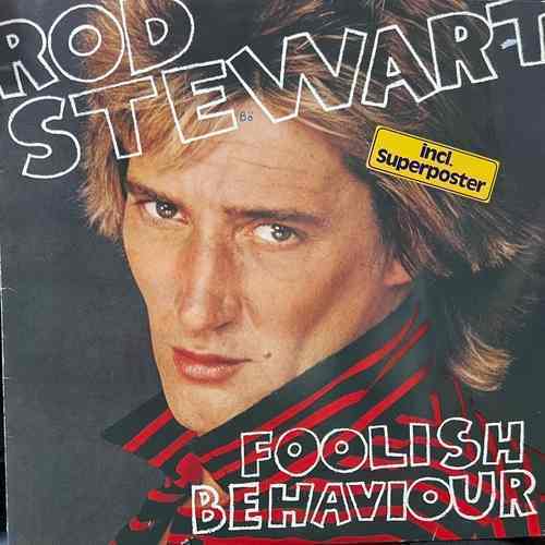 Rod Stewart ‎– Foolish Behaviour