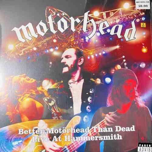 Motörhead – Better Motörhead Than Dead - Live At Hammersmith