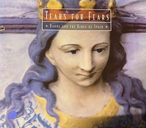 Tears For Fears - Raoul And The Kings Of Spain