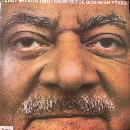 Teddy Wilson Trio – Revisits The Goodman Years