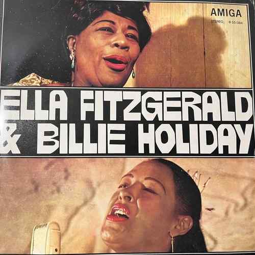 Ella Fitzgerald & Billie Holiday – Ella Fitzgerald Und Billie Holiday