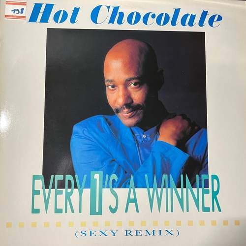 Hot Chocolate – Every 1's A Winner (Sexy Remix)
