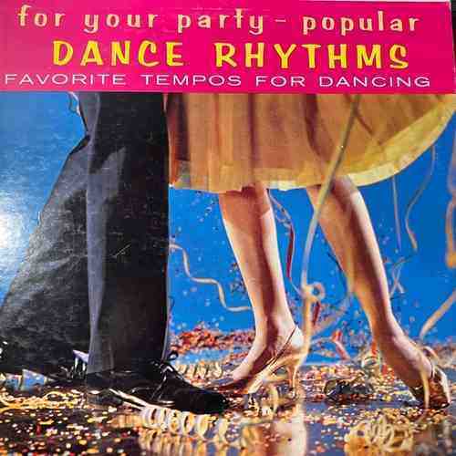 Skip Martin - Tito Morano - The Statler Dance Orchestra – For Your Party - Popular Dance Rhythms