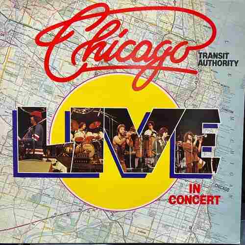 Chicago Transit Authority ‎– Live In Concert