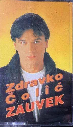 Zdravko Čolić – Zauvek