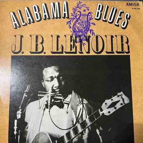 J. B. Lenoir – Alabama Blues