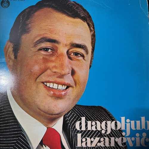 Dragoljub Lazarević – Dragoljub Lazarević