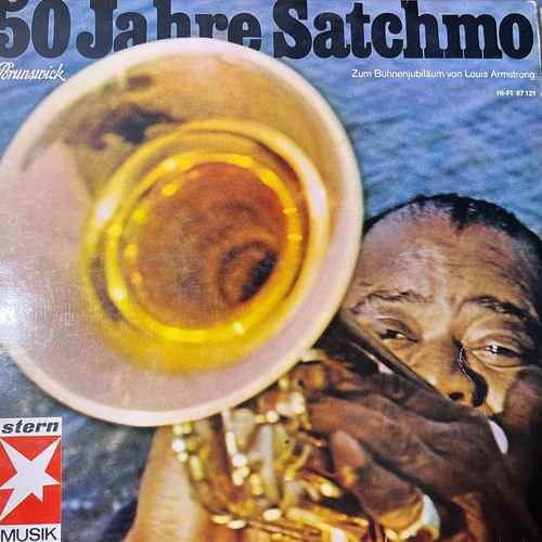Louis Armstrong – 50 Jahre Satchmo - Zum Bühnenjubiläum Von Louis Armstrong