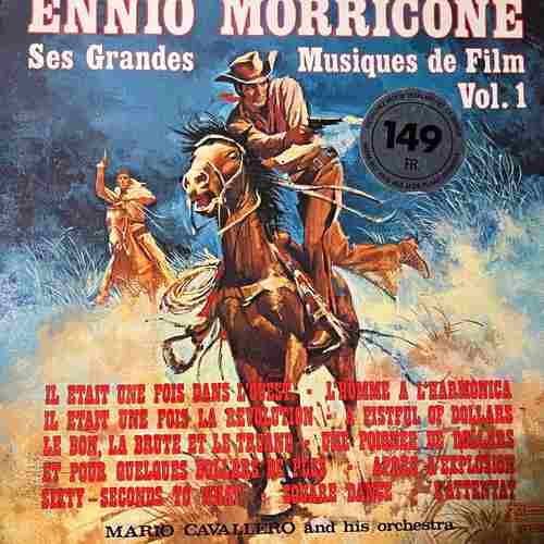 Ennio Morricone, Mario Cavallero And His Orchestra* – Ses Grandes Musiques De Film Vol. 1
