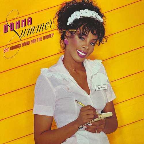 Donna Summer ‎– She Works Hard For The Money