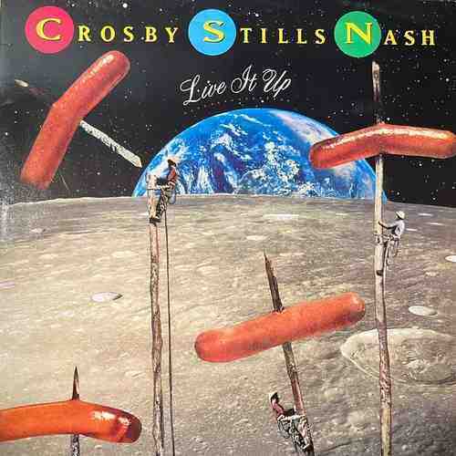 Crosby, Stills & Nash – Live It Up
