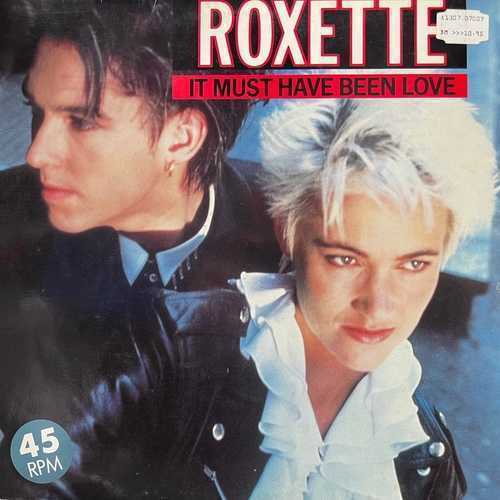 Roxette ‎– It Must Have Been Love