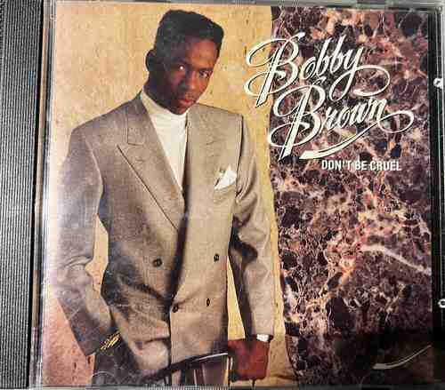 Bobby Brown – Don't Be Cruel