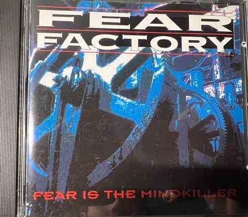 Fear Factory – Fear Is The Mindkiller