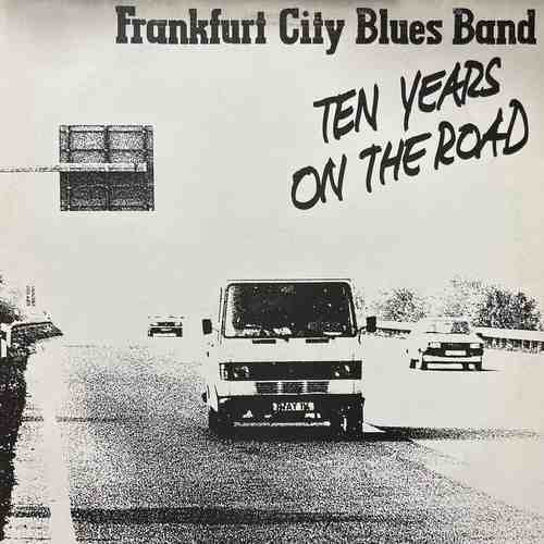 Frankfurt City Blues Band – Ten Years On The Road