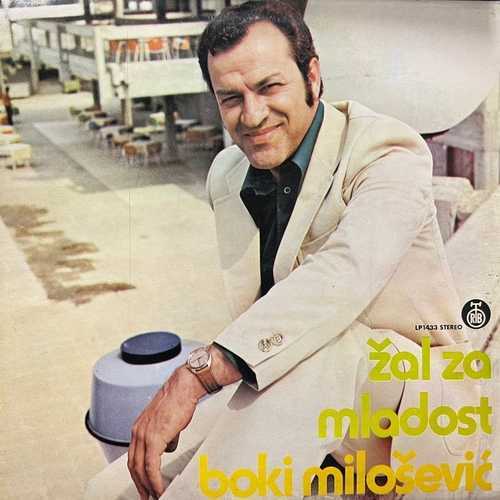 Boki Milošević – Žal Za Mladost