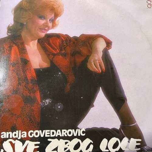 Andja Govedarović – Sve Zbog Lole
