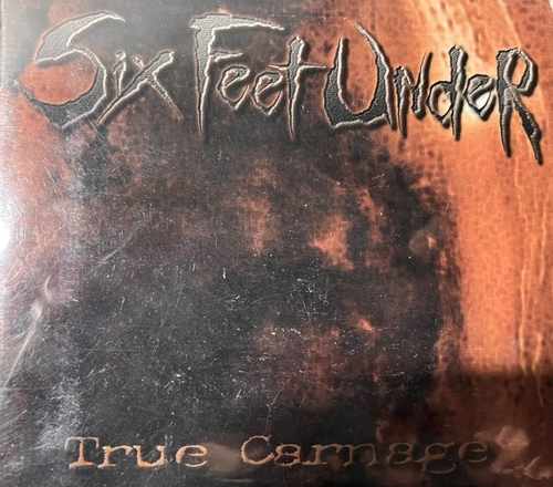 Six Feet Under – True Carnage