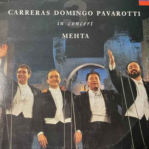 Carreras, Domingo, Pavarotti, Mehta – In Concert