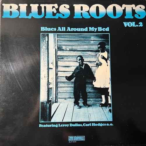 Various – Blues All Around My Bed - Blues Roots