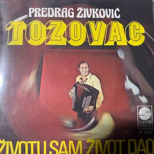 Predrag Živković Tozovac – Životu Sam Život Dao