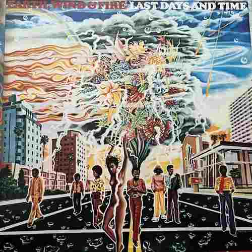 Earth, Wind & Fire – Last Days And Time